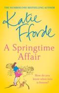 A Springtime Affair di Katie Fforde edito da Random House