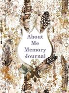 About Me Memory Journal di Lisa Jones edito da Lulu.com