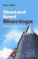 Mustard Seed Shavings di Steve Tilley edito da Brf (the Bible Reading Fellowship)