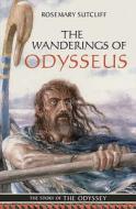 The Wanderings of Odysseus di Rosemary Sutcliff edito da Frances Lincoln Publishers Ltd