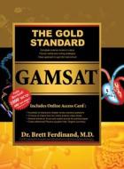 The Gold Standard Gamsat di Brett L. Ferdinand edito da Ruveneco