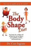 The Body Shape Diet di Cass Ingram edito da Knowledge House Publishers