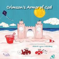 Crimson's Armor of God di Starra Lynn Weinberg edito da HALO PUB INTL