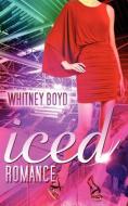 Iced Romance di Whitney Boyd edito da WiDo Publishing