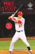 Mike Trout: Baseball Sensation: Sportstars Volume 2 di Christine Dzidrums edito da Creative Media Publishing