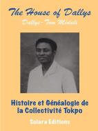 Histoire Et Genealogie De La Collectivit di DALLYS-TOM MEDALI edito da Lightning Source Uk Ltd