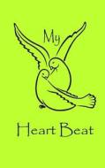 My Heart Beat di Joba Stationery edito da Createspace Independent Publishing Platform