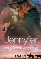 Jennyfer, une femme amoureuse di Eva Ly edito da Books on Demand