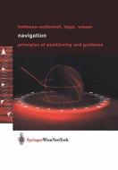 Navigation di Bernhard Hofmann-Wellenhof, Manfred Wieser, Klaus Legat edito da Springer-Verlag KG