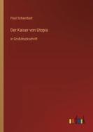 Der Kaiser von Utopia di Paul Scheerbart edito da Outlook Verlag
