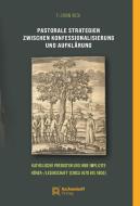 Pastorale Strategien zwischen Konfessionalisierung und Aufklärung di Florian Bock edito da Aschendorff Verlag