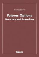 Futures Options di Thomas Beilner edito da Gabler Verlag