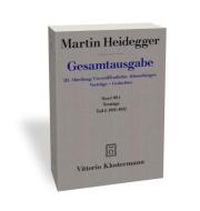 Gesamtausgabe. 4 Abteilungen / Vorträge 01 di Martin Heidegger edito da Klostermann Vittorio GmbH