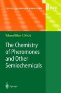 The Chemistry of Pheromones and Other Semiochemicals I edito da Springer Berlin Heidelberg