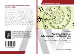 Anforderungen an Lehrpersonen im Wandel der Zeit di Vera Oberholzer edito da AV Akademikerverlag