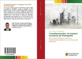 Transformações no espaço terciário de Petrópolis di Aramis Cortes de Araujo Junior edito da Novas Edições Acadêmicas