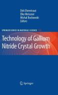 Technology of Gallium Nitride Crystal Growth edito da Springer Berlin Heidelberg