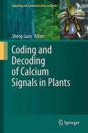Coding and Decoding of Calcium Signals in Plants edito da Springer-Verlag GmbH