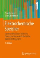 Elektrochemische Speicher di Peter Kurzweil, Otto K. Dietlmeier edito da Springer-Verlag GmbH
