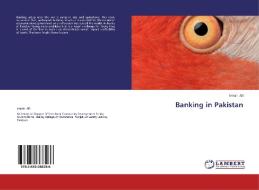 Banking in Pakistan di Imran Ali edito da LAP Lambert Academic Publishing