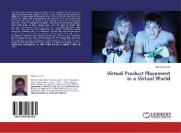 Virtual Product Placement in a Virtual World di Roberto Celot edito da LAP Lambert Academic Publishing