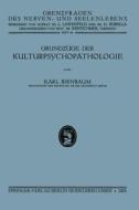 Grundzüge der Kulturpsychopathologie di Karl Birnbaum edito da J.F. Bergmann-Verlag