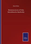 Reminiscences of Felix Mendelssohn-Bartholdy di Elise Polko edito da Salzwasser-Verlag GmbH