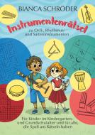 Instrumentenrätsel zu Orff-, Rhythmus- und Saiteninstrumenten di Bianca Schröder edito da Books on Demand