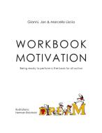 Workbook Motivation di Gianni Liscia, Jan Liscia, Marcello Liscia edito da Books on Demand