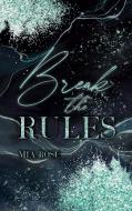 Break the Rules di Mia Rosé edito da Books on Demand