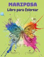 Mariposa Libro para Colorear di Sebastian Ramirez edito da Piscovei Victor