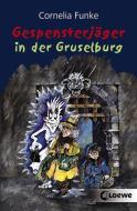 Gespensterjäger 03 in der Gruselburg di Cornelia Funke edito da Loewe Verlag GmbH