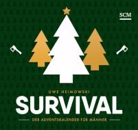 Survival - Der Adventskalender für Männer di Uwe Heimowski edito da SCM Brockhaus, R.