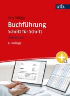 Buchführung Schritt für Schritt di Jörg Wöltje edito da UTB GmbH