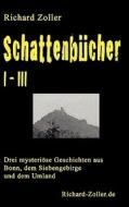 Schattenbcher I-iii di Richard Zoller edito da Books On Demand
