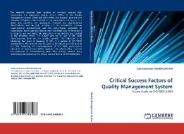 Critical Success Factors of Quality Management System di Subramaniam ARUNACHALAM edito da LAP Lambert Acad. Publ.