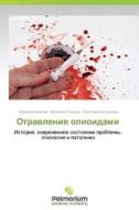 Otravleniya Opioidami di Bogdanov Sergey, Sentsov Valentin edito da Palmarium Academic Publishing
