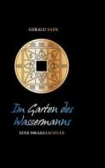 Im Garten des Wassermanns di Gerald Sark edito da Books on Demand