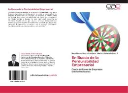 En Busca de la Perdurabilidad Empresarial di Hugo Alberto Rivera Rodríguez, Marleny Natalia Malaver R edito da EAE