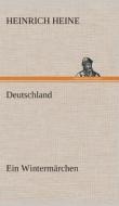 Deutschland. Ein Wintermärchen di Heinrich Heine edito da TREDITION CLASSICS