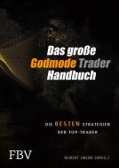 Das große Godmode Trader Handbuch edito da Finanzbuch Verlag