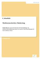 Multisensorisches Marketing di E. Schenfisch edito da Diplom.de