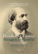 Hanslick im Kontext / Hanslick in Context di Alexander Wilfing, Meike Wilfing-Albrecht, Christoph Landerer edito da Hollitzer Verlag