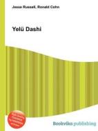 Yelu Dashi edito da Book On Demand Ltd.