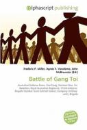 Battle of Gang Toi di #Miller,  Frederic P. Vandome,  Agnes F. Mcbrewster,  John edito da Alphascript Publishing