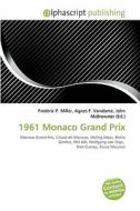 1961 Monaco Grand Prix edito da Alphascript Publishing