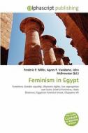 Feminism In Egypt edito da Alphascript Publishing