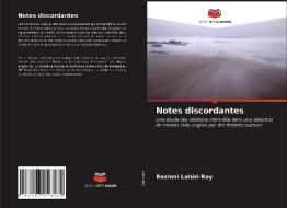 Notes Discordantes di Lahiri-Roy Reshmi Lahiri-Roy edito da KS OmniScriptum Publishing
