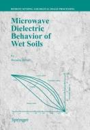 Microwave Dielectric Behaviour of Wet Soils di Jitendra Behari edito da Springer Netherlands