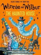 Winnie and Wilbur: The Haunted House di Valerie Thomas edito da Oxford University Press